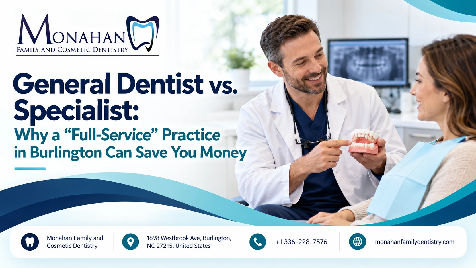 General Dentist vs. Specialist: Why a “Full-Service” Practice in Burlington Can Save You Money
