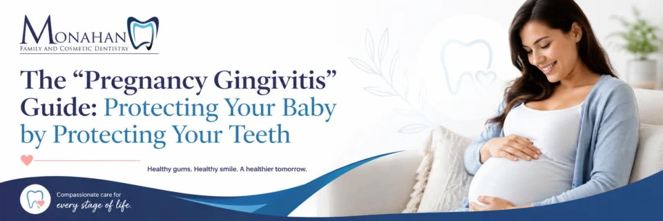 The “Pregnancy Gingivitis” Guide: Protecting Your Baby by Protecting Your Teeth